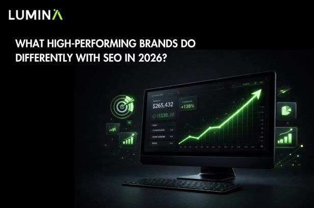 What High-Performing Brands Do Differently With SEO in 2026