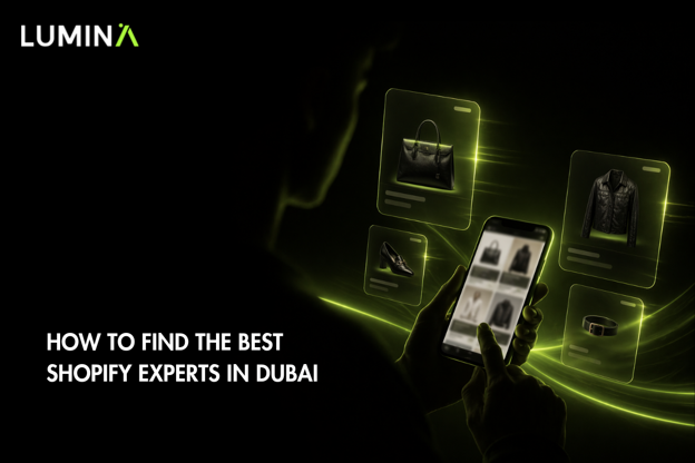 How to Actually Find a Shopify Expert in Dubai (Not Just Someone Who Says They Are One)